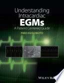 Understanding intracardiac EGMs : a patient centered guide /
