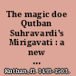 The magic doe Qutban Suhravardi's Mirigavati : a new translation /