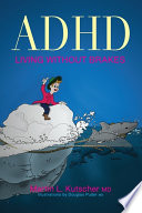 ADHD - living without brakes