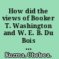 How did the views of Booker T. Washington and W. E. B. Du Bois toward woman suffrage change, 1900-1915?