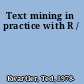 Text mining in practice with R /