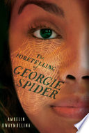 The foretelling of Georgie Spider /