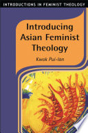 Introducing Asian feminist theology /