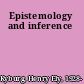 Epistemology and inference
