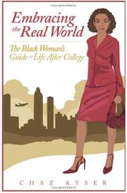 Embracing the real world : the black woman's guide to life after college /