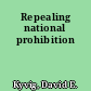 Repealing national prohibition