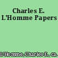 Charles E. L'Homme Papers