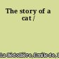 The story of a cat /