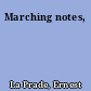 Marching notes,