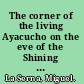 The corner of the living Ayacucho on the eve of the Shining Path insurgency /