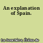 An explanation of Spain.