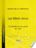 Les billets doux : comédie en un acte, en vers /