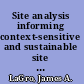 Site analysis informing context-sensitive and sustainable site planning and design /