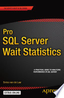 Pro SQL Server wait statistics /