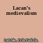 Lacan's medievalism