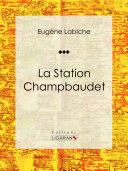 La Station Champbaudet /