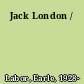 Jack London /