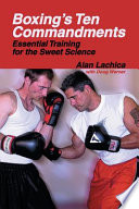 Boxing's ten commandments essential training for the sweet science /