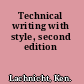 Technical writing with style, second edition