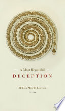 A most beautiful deception : poems /