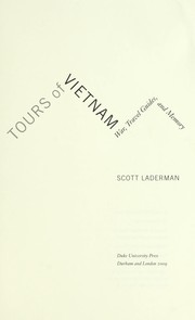 Tours of Vietnam : war, travel guides, and memory /