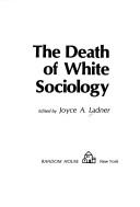 The death of white sociology /