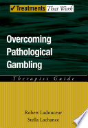 Overcoming pathological gambling.