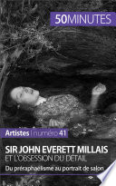 Sir John Everett Millais et l'obsession du detail : Du preraphaelisme au portrait de salon /