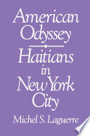 American odyssey : Haitians in New York City /