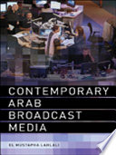 Contemporary Arab broadcast media