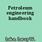 Petroleum engineering handbook