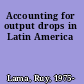 Accounting for output drops in Latin America
