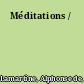 Méditations /