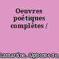 Oeuvres poétiques complètes /