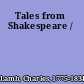 Tales from Shakespeare /