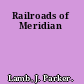 Railroads of Meridian