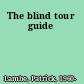 The blind tour guide