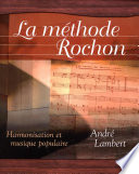 Laméthode Rochon : harmonisation et musique populaire /