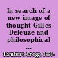 In search of a new image of thought Gilles Deleuze and philosophical expressionism /