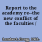 Report to the academy re--the new conflict of the faculties /