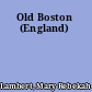 Old Boston (England)