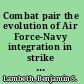 Combat pair the evolution of Air Force-Navy integration in strike warfare /