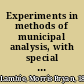 Experiments in methods of municipal analysis, with special application to the 351 cities and towns in the commonwealth of Massachusetts