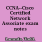 CCNA--Cisco Certified Network Associate exam notes