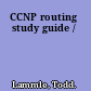 CCNP routing study guide /