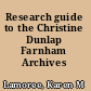 Research guide to the Christine Dunlap Farnham Archives /
