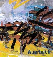 Frank Auerbach : paintings and drawings, 1954-2001 /