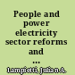 People and power electricity sector reforms and the poor in Europe and Central Asia /