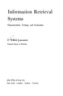 Information retrieval systems ; characteristics, testing, and evaluation /