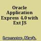 Oracle Application Express 4.0 with Ext JS